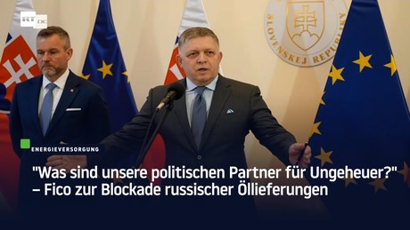 "Was sind unsere politischen Partner für Ungeheuer?" – Fico zur Blockade russischer Öllieferungen