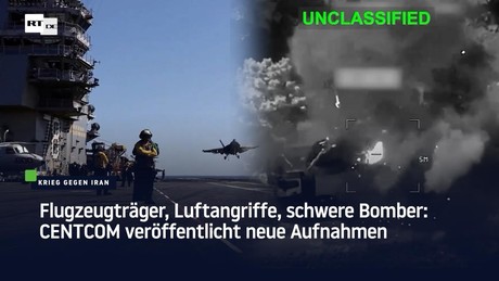 Flugzeugträger, Luftangriffe, schwere Bomber: CENTCOM veröffentlicht neue Aufnahmen