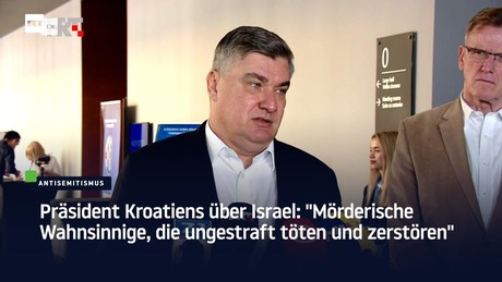 Präsident Kroatiens über Israel: "Mörderische Wahnsinnige, die ungestraft töten und zerstören"