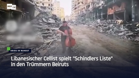 Libanesischer Cellist spielt "Schindlers Liste" in den Trümmern Beiruts