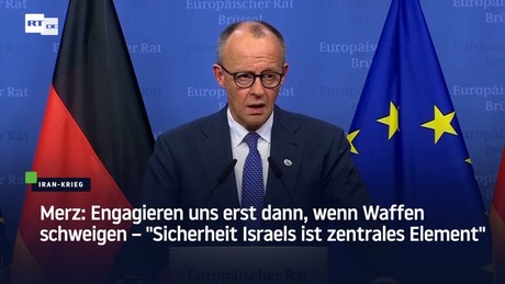 Merz: Engagieren uns erst dann, wenn Waffen schweigen – "Sicherheit Israels ist zentrales Element"