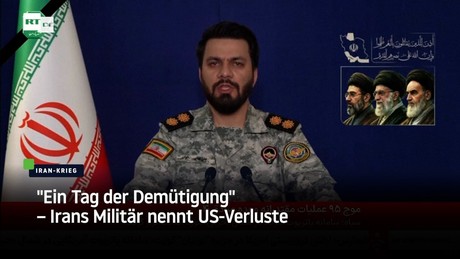"Ein Tag der Demütigung" – Irans Militär nennt US-Verluste