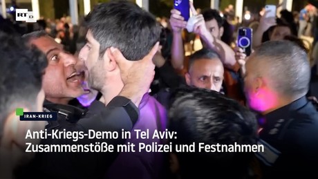 Anti-Kriegs-Demo in Tel Aviv: Zusammenstöße mit Polizei und Festnahmen