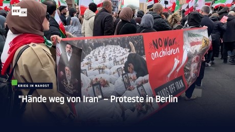 "Hände weg von Iran" – Proteste in Berlin