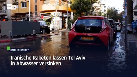 Iranische Raketen lassen Tel Aviv in Abwasser versinken