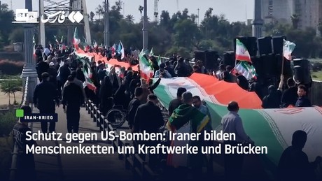 Schutz gegen US-Bomben: Iraner bilden Menschenketten um Kraftwerke und Brücken