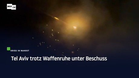 Tel Aviv trotz Waffenruhe unter Beschuss
