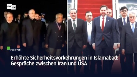 Erhöhte Sicherheitsvorkehrungen in Islamabad: Gespräche zwischen Iran und USA