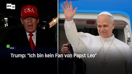 Trump: "Ich bin kein Fan von Papst Leo"