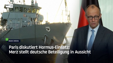 Paris diskutiert Hormus-Einsatz: Merz stellt deutsche Beteiligung in Aussicht