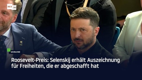 Roosevelt-Preis: Selenskij erhält Auszeichnung für Freiheiten, die er abgeschafft hat