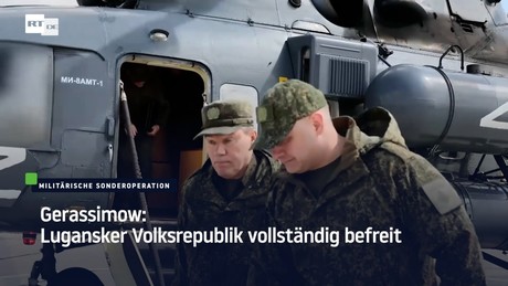 Gerassimow: Lugansker Volksrepublik vollständig befreit