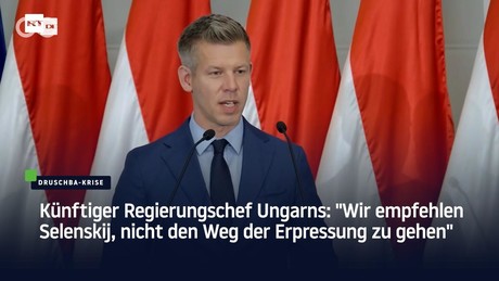 Künftiger Regierungschef Ungarns: "Wir empfehlen Selenskij, nicht den Weg der Erpressung zu gehen"