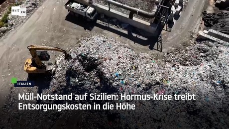 Müll-Notstand auf Sizilien: Hormus-Krise treibt Entsorgungskosten in die Höhe