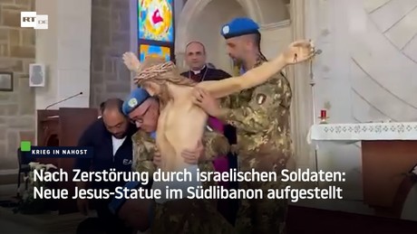 Nach Zerstörung durch israelischen Soldaten: Neue Jesus-Statue im Südlibanon aufgestellt