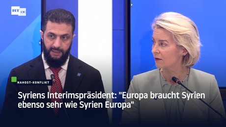 Syriens Interimspräsident: "Europa braucht Syrien ebenso sehr wie Syrien Europa"
