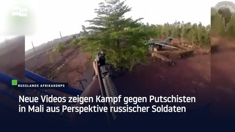 Neue Videos zeigen Kampf gegen Putschisten in Mali aus Perspektive russischer Soldaten