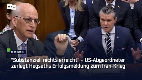 "Substanziell nichts erreicht" – US-Abgeordneter zerlegt Hegseths Erfolgsmeldung zum Iran-Krieg