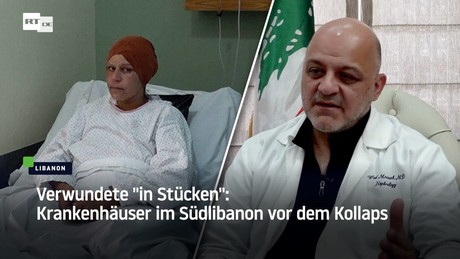 Verwundete "in Stücken": Krankenhäuser im Südlibanon vor dem Kollaps