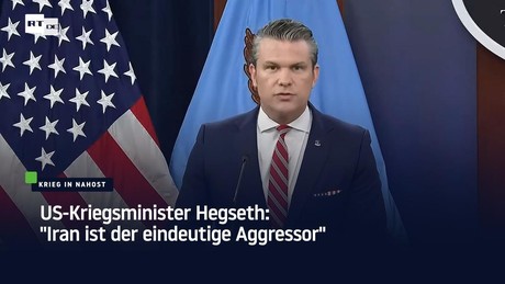 US-Kriegsminister Hegseth: "Iran ist der eindeutige Aggressor"