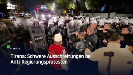 Tirana: Schwere Ausschreitungen bei Anti-Regierungsprotesten