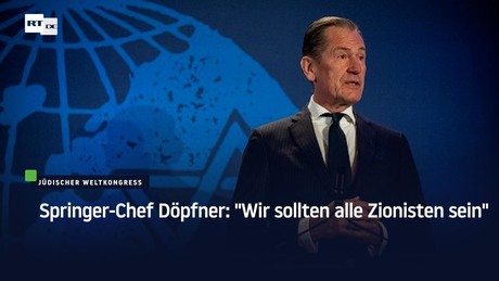 Springer-Chef Döpfner: "Ich bin ein Goi und Zionist aus Überzeugung"