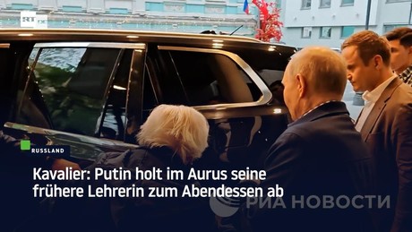Kavalier: Putin holt im Aurus seine frühere Lehrerin zum Abendessen ab