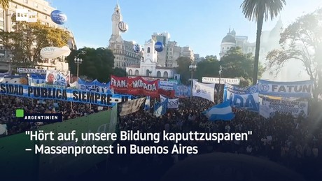 "Hört auf, unsere Bildung kaputtzusparen" – Massenprotest in Buenos Aires