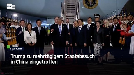Trump zu mehrtägigem Staatsbesuch in China eingetroffen