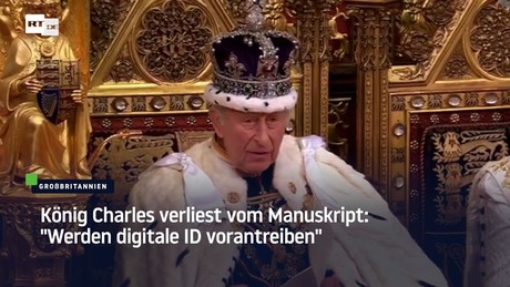 König Charles verliest vom Manuskript: "Werden digitale ID vorantreiben"