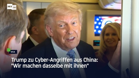 Trump zu Cyber-Angriffen aus China: "Wir machen dasselbe mit ihnen"
