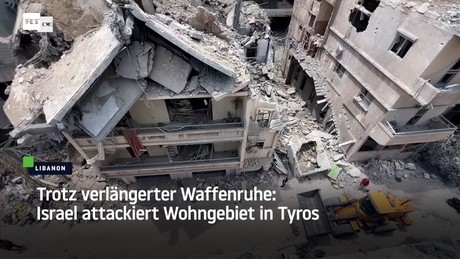 Trotz verlängerter Waffenruhe: Israel attackiert Wohngebiet in Tyros