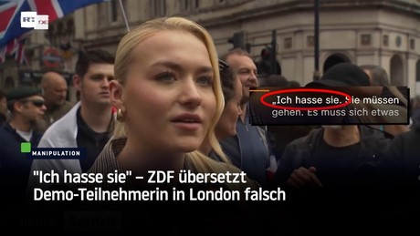 "Ich hasse sie" – ZDF übersetzt Demo-Teilnehmerin in London falsch