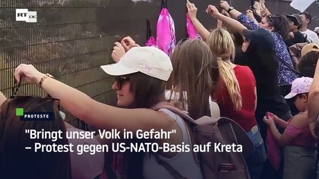 "Bringt unser Volk in Gefahr" – Protest gegen US-NATO-Basis auf Kreta