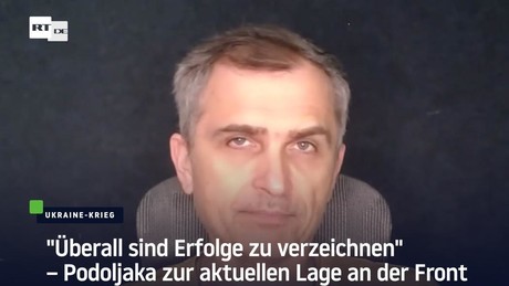 "Überall sind Erfolge zu verzeichnen" – Podoljaka zur aktuellen Lage an der Front