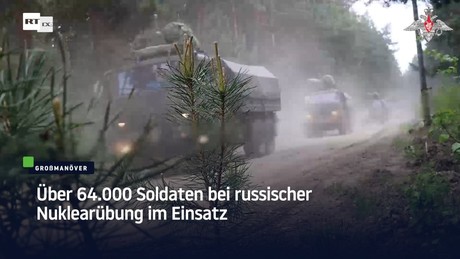 Über 64.000 Soldaten bei russischer Nuklearübung im Einsatz