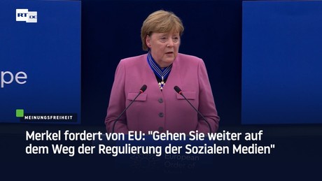 Merkel fordert von EU: "Gehen Sie weiter auf dem Weg der Regulierung der Sozialen Medien"