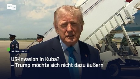 US-Invasion in Kuba? – Trump möchte sich nicht dazu äußern