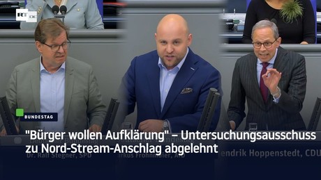 "Bürger wollen Aufklärung" – Untersuchungsausschuss zu Nord-Stream-Anschlag abgelehnt
