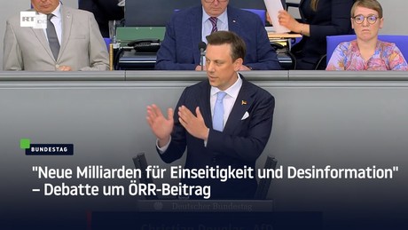 "Neue Milliarden für Einseitigkeit und Desinformation" – Debatte um ÖRR-Beitrag