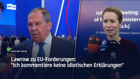 Lawrow zu EU-Forderungen: "Ich kommentiere keine idiotischen Erklärungen"