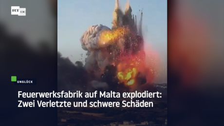 Feuerwerksfabrik auf Malta explodiert: Zwei Verletzte und schwere Schäden