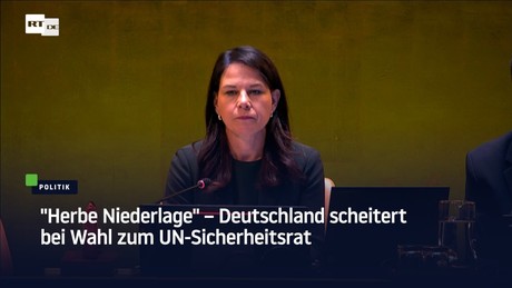 "Russland hat Stimmung gegen uns gemacht" – Deutschland scheitert bei Wahl zum UN-Sicherheitsrat