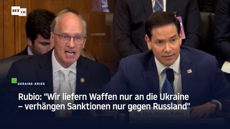 Rubio: "Wir liefern Waffen nur an die Ukraine – verhängen Sanktionen nur gegen Russland"