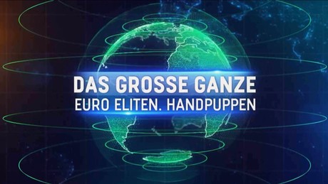 Das Grosse Ganze: Euro Eliten – Handpuppen und Marionetten