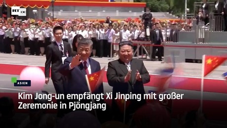 Kim Jong-un empfängt Xi Jinping mit großer Zeremonie in Pjöngjang