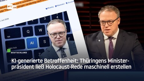 KI-generierte Betroffenheit: Thüringens Ministerpräsident ließ Holocaust-Rede maschinell erstellen