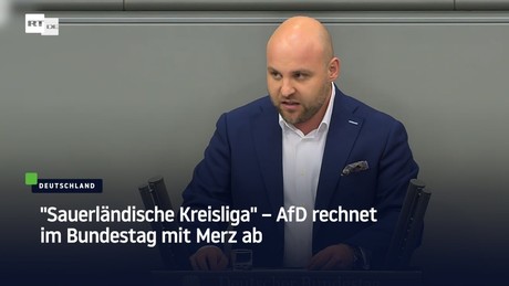 "Sauerländische Kreisliga" – AfD rechnet im Bundestag mit Merz ab