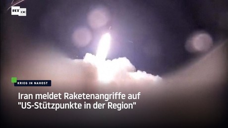 Iran meldet Raketenangriffe auf "US-Stützpunkte in der Region"