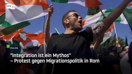 "Integration ist ein Mythos" – Protest gegen Migrationspolitik in Rom